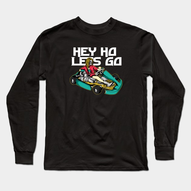 hey ho lets go Long Sleeve T-Shirt by mbonproject